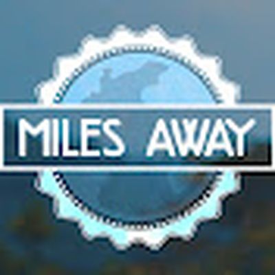 Miles Away