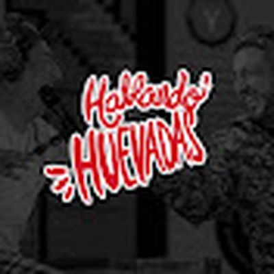Hablando Huevadas