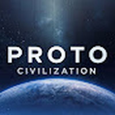 Proto Civilization / ПротоЦивилизация