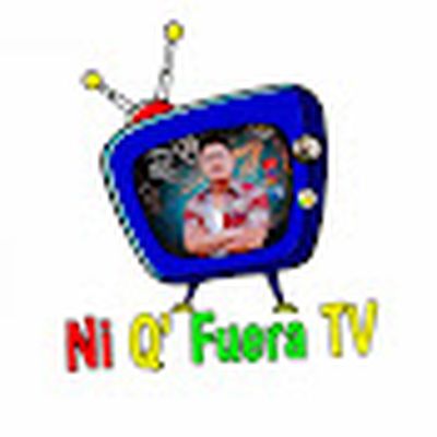Ni Q' Fuera TV