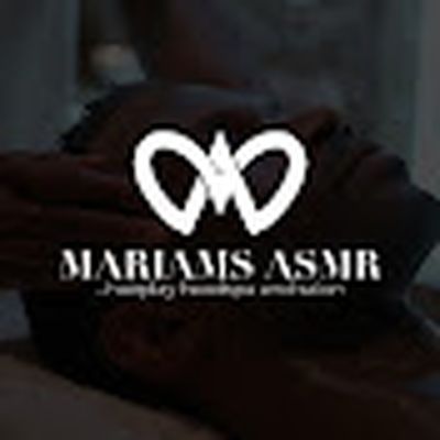 MARIAM’S ASMR