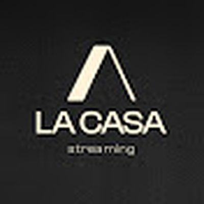 LA CASA STREAMING