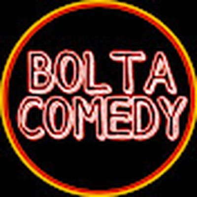 bolta comedy