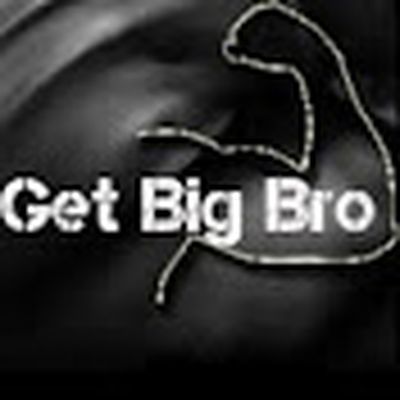 Get Big BRO